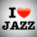 "I love jazz"